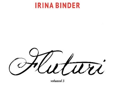 Romanul ,,Fluturi” – volumul III scris de Irina Binder se poate comanda de astăzi pe libris.ro