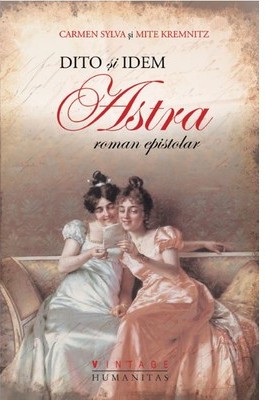 humanitas-astra-roman-epistolar-carmen-sylva-mite-kremnitz-251560